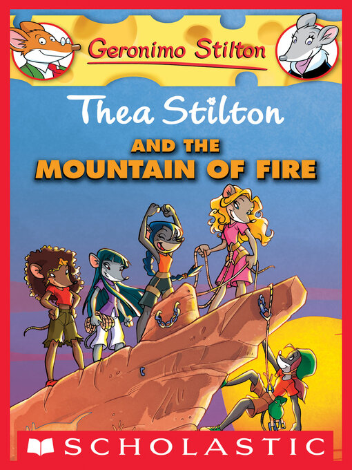 Title details for Thea Stilton and the Mountain of Fire by Thea Stilton - Wait list